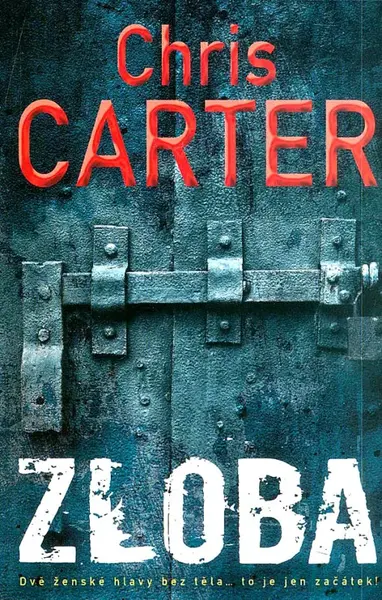 Zloba (poškozené) - Chris Carter