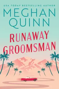 Runaway Groomsman - Meghan Quinn