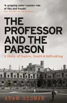 The Professor and the Parson - Adam Sisman