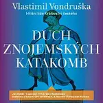 Jan Hyhlík – Duch znojemských katakomb - Hříšní lidé Království českého CD-MP3