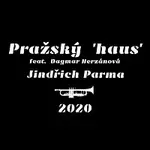 Jindřich Parma, Dagmar Herzánová – Pražský “haus” 2020