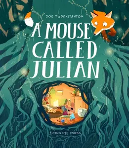 A Mouse Called Julian - Joe Todd-Stanton