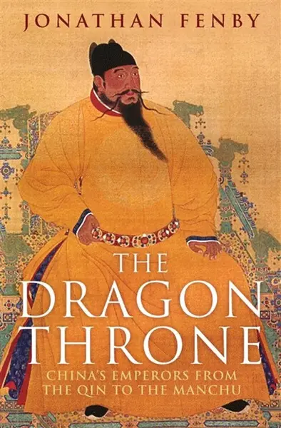 The Dragon Throne - Jonathan Fenby