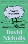 Sweet Sorrow - David Nicholls