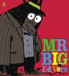 Mr Big - Ed Vere