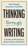 Thinking through Writing - John Kaag, Jonathan van Belle