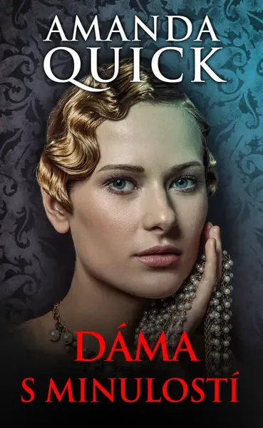 Dáma s minulostí (poškozené) - Amanda Quick