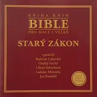 Radovan Lukavský, Ondřej Vetchý, Libuše Šafránková, Ladislav Mrkvička – Bible pro malé i velké - Starý zákon