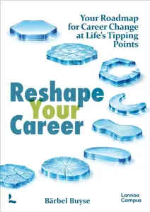 Reshape Your Career - Barbel Buyse