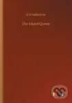 The Island Queen - Robert Michael Ballantyne