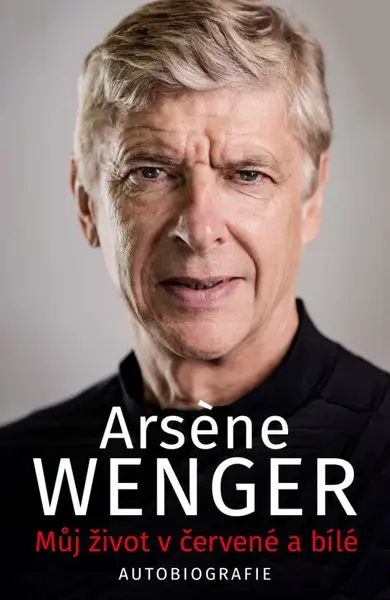 Můj život v červené a bílé (poškozená) - Arsene Wenger