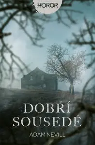 Dobří sousedé (poškozená) - Adam Nevill