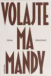 Volajte ma Mandy - Alena Sabuchová