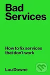 Bad Services (How to fix services that don't work) - Lou Downe