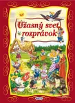 Úžasný svet rozprávok - kniha z kategorie Pro děti