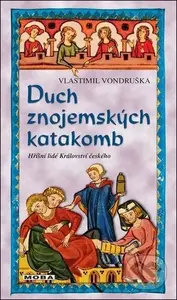 Duch znojemských katakomb - Vlastimil Vondruška - kniha z kategorie Detektivky, thrillery a horory