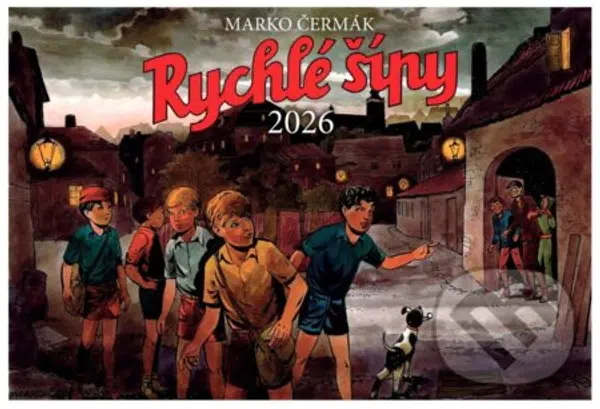 Kalendář 2026 Rychlé šípy - nástěnný - Marko Čermák