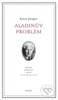 Aladinův problém - Ernst Jünger - kniha z kategorie Společenská beletrie