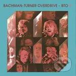 Bachman-Turner Overdrive: BTO II - Bachman-Turner Overdrive