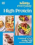 Healthy Everyday High Protein - DK - kniha z kategorie Diety a zdravá výživa