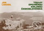 Toulky opevněnou krajinou Československa (Fotografický průvodce po předválečných bunkrech a obranných liniích) - kniha z kategorie Historie