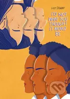 It's Not What You Thought It Would Be - Lizzy Stewart - kniha z kategorie Komiksy