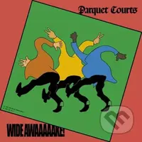 Parquet Courts: Wide Awake! / Deluxe Limited Edition Lp, Indies & Label Webstore Only  LP