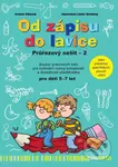 Od zápisu do lavice 13. díl (Průřezový sešit 2) - Ivana Vlková - kniha z kategorie Mateřská škola a předškoláci