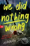 We Did Nothing Wrong - Hannah Jayne - kniha z kategorie Thrillery