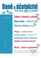 Daně a účetnictví bez chyb, pokut a penále č. 10 / 2024 - Zákon o daních z příjmů – novela