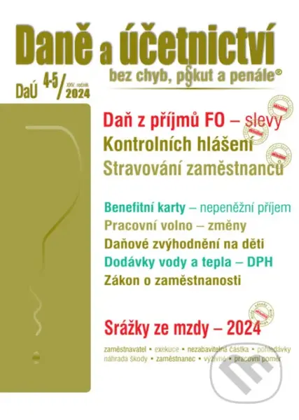 Daně a účetnictví bez chyb, pokut a penále č. 4-5 / 2024 - Slevy na dani z příjmů FO