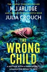 The Wrong Child (The jaw dropping and twisty new thriller about a mother with a shocking secret) - kniha z kategorie Detektivky, thrillery a horory