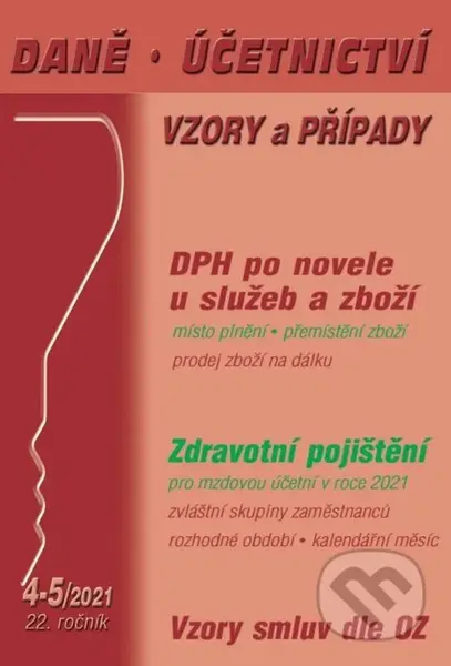 Daně, účetnictví vzory a případy 4-5/2021…