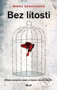 Bez lítosti - Mirka Skočílková - kniha z kategorie Společenská beletrie