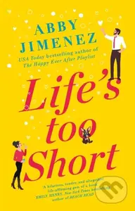 Life's Too Short (the most hilarious and heartbreaking read of 2021) - kniha z kategorie Romantika
