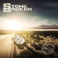 Stone Broken: Ain't Always Easy LP - Stone Broken