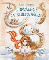 S Rozárkou za sebepoznáním - Lucie Strnadová