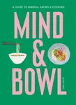 Mind & Bowl - Joey Hulin