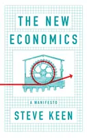 The New Economics - Steve  Keen