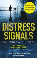 Distress Signals - Catherine Ryan Howardová
