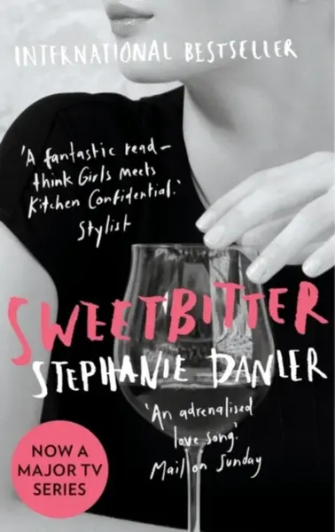 Sweetbitter - Stephanie Danler