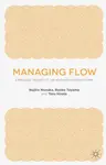 Managing Flow - I. Nonaka, T. Hirata, R. Toyama