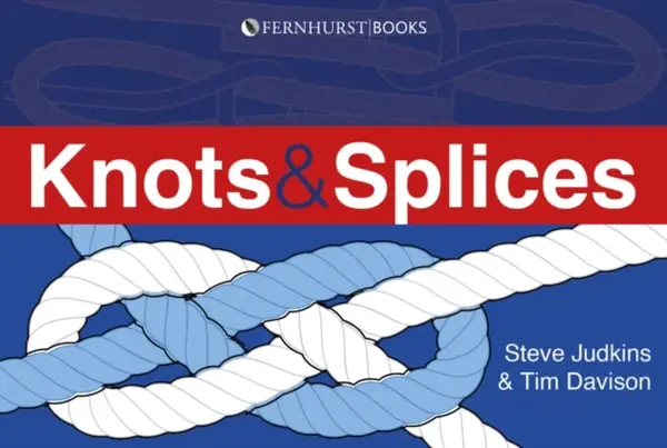 Knots and Splices - Steve Judkins, Tim Davison