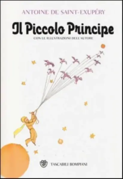 Il Piccolo Principe - Antoine de Saint-Exupéry