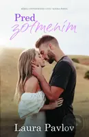 Pred zotmením - Laura Pavlov - kniha z kategorie Romantická