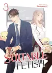 A Suitable Fetish Vol. 3 - Shin Kawamaru