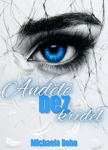 Andělé bez křídel - Michaela Boho