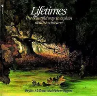 Lifetimes - Mellonie Bryan, Robert R. Ingpen