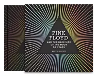 Pink Floyd and The Dark Side of the Moon - Martin Popoff