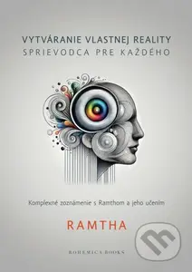 Vytváranie vlastnej reality - sprievodca pre každého - kniha z kategorie Spiritualita